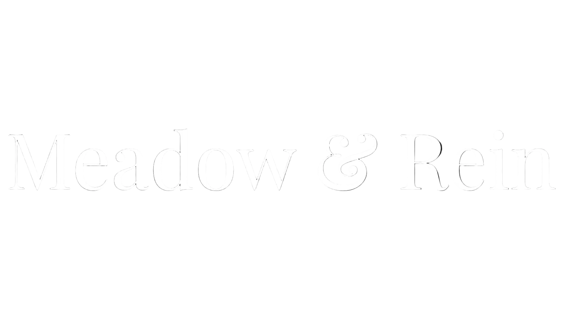 Meadow & Rein
